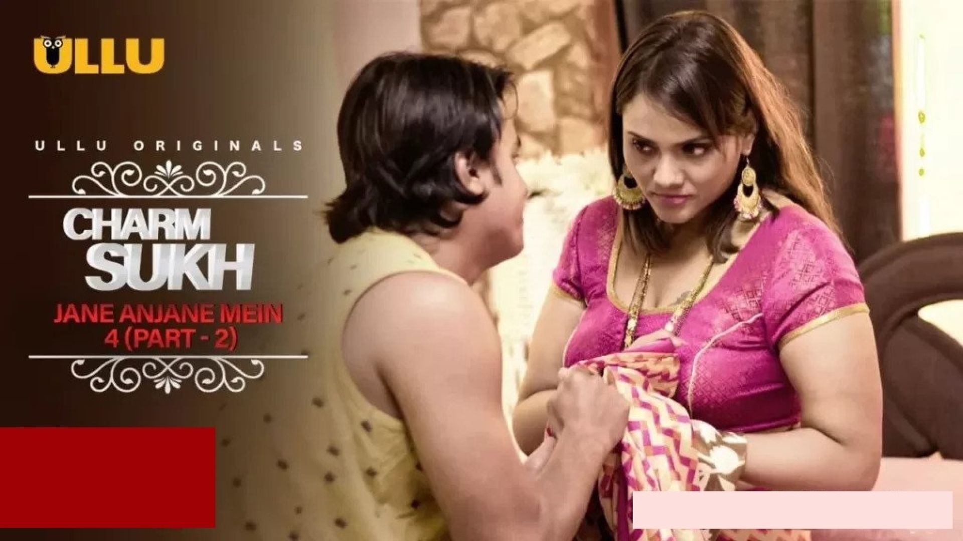 Charmsukh (Jane Anjane Mein 4) (2021) Part 2 Ullu Originals