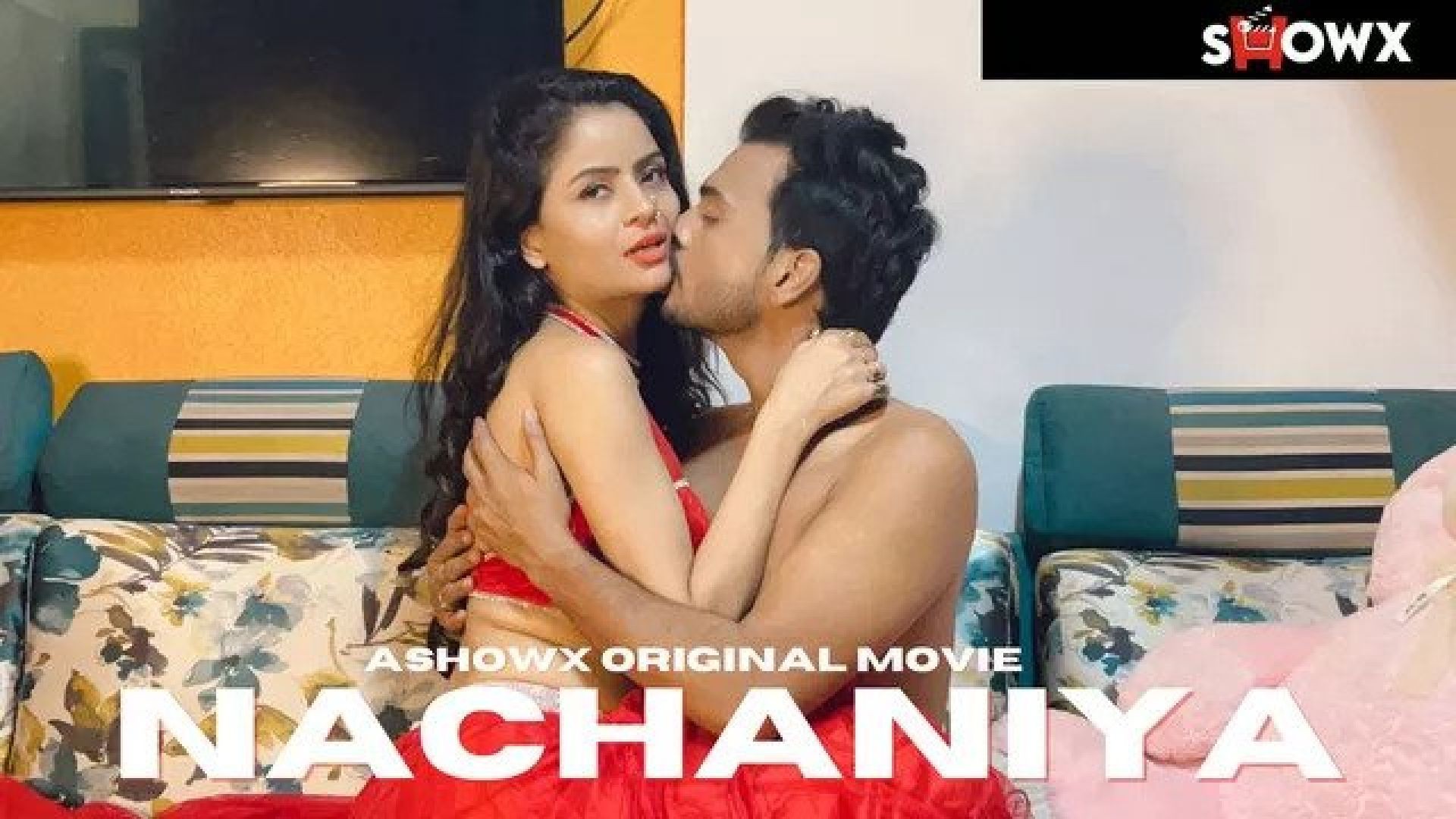 Nachaniya (2023) Hindi Uncut ShowX Hot Short Film WEB-DL