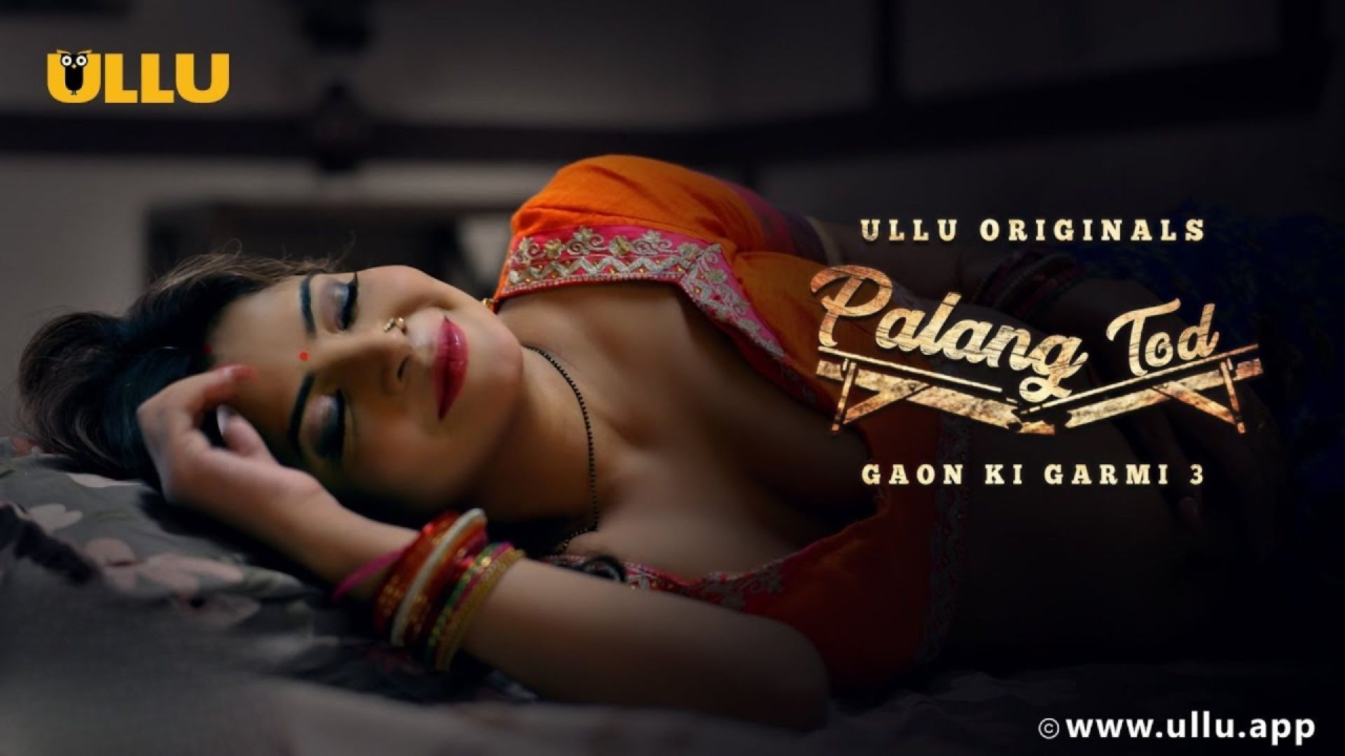 Palang Tod (Gaon Ki Garmi) (2023) Season 3 Part 1 (Ullu Originals)