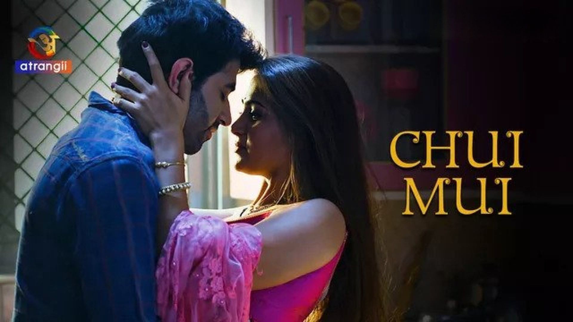 Chui Mui (2023) S01 Hindi Atrangii Hot Web Series WEB-DL