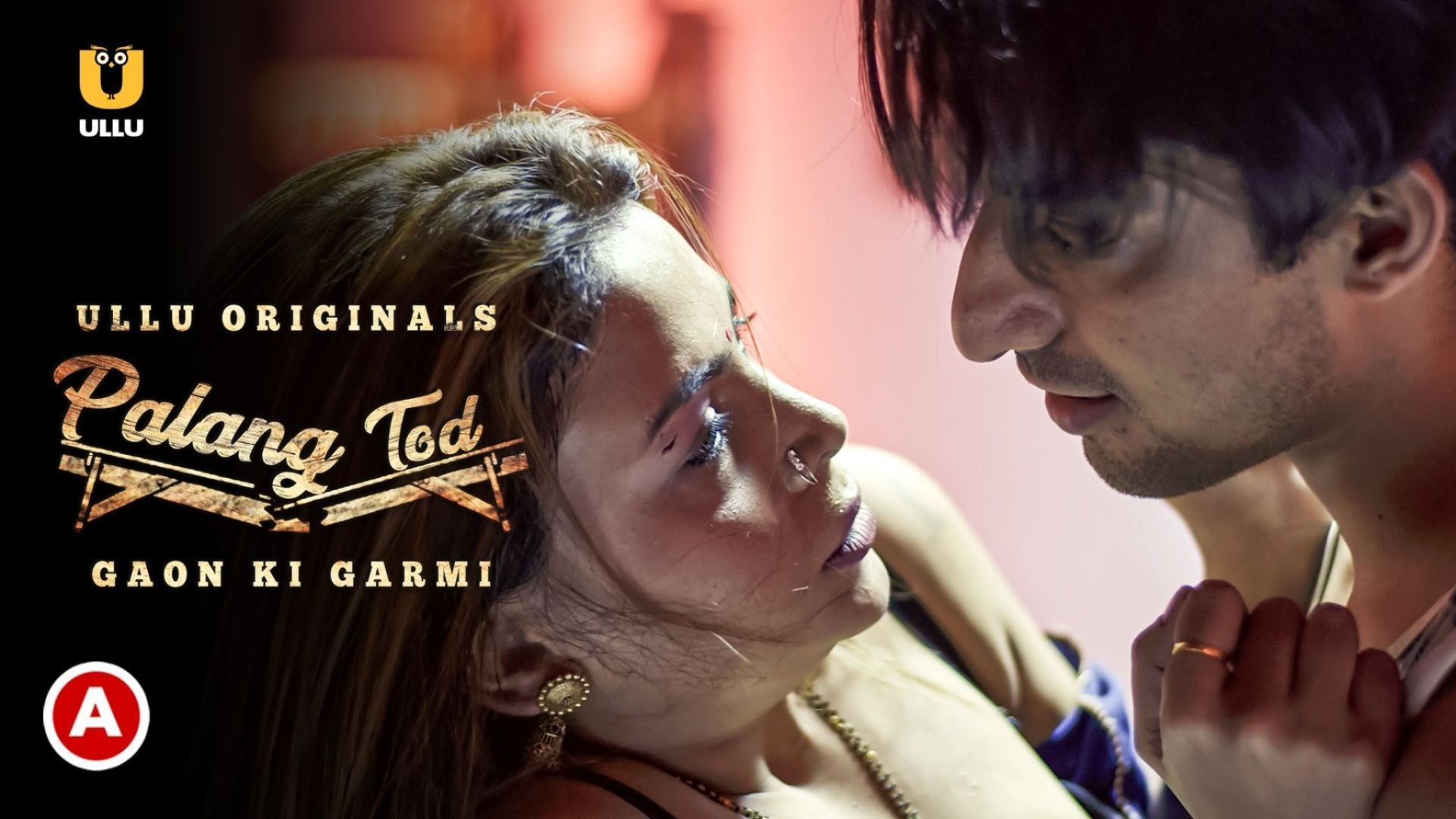 Palang Tod (Gaon Ki Garmi 2) Part 1 (2021) Season 1 Ullu Originals