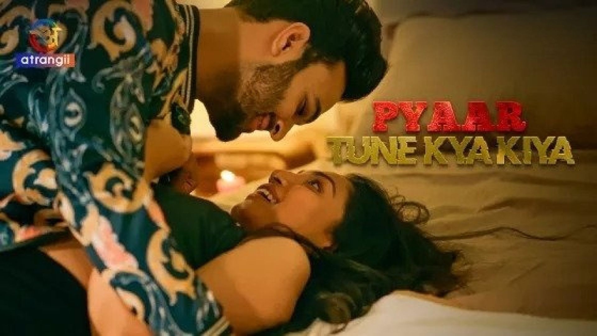 Pyaar Tune Kya Kiya Part 2 (2023) S01 Hindi Atrangii Hot Web Series WEB-DL