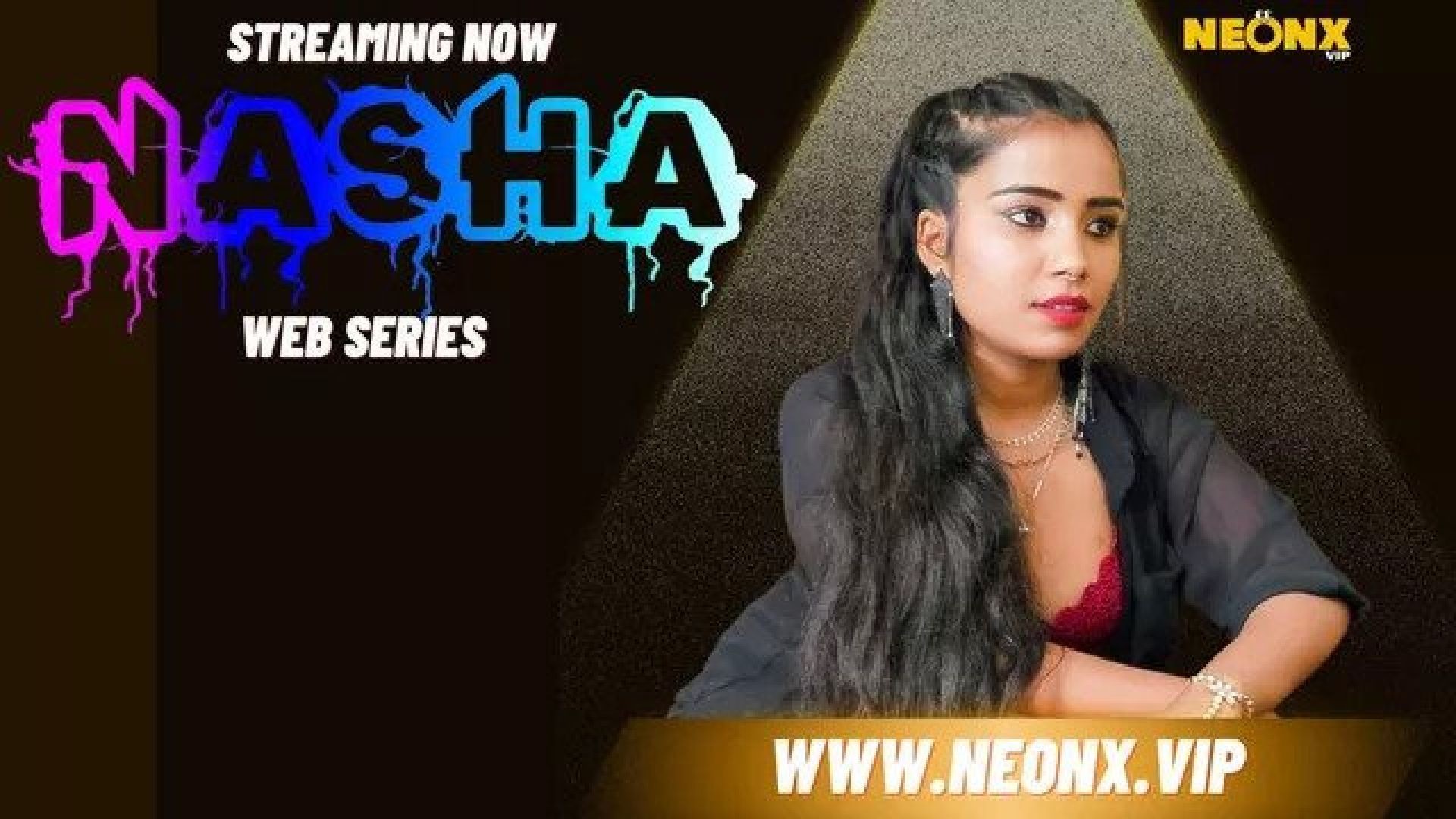 Nasha (2023) S01E01 Hindi Uncut NeonX Hot Web Series WEB-DL