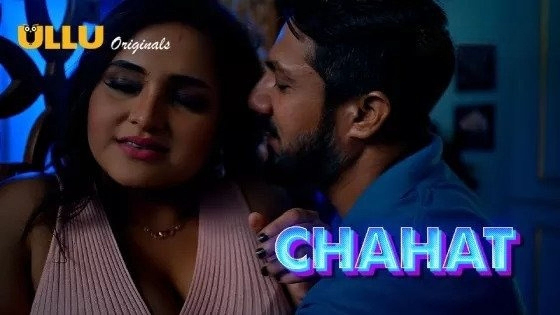 Chahat Part 2 (2023) S01 Hindi Ullu Hot Web Series WEB-DL