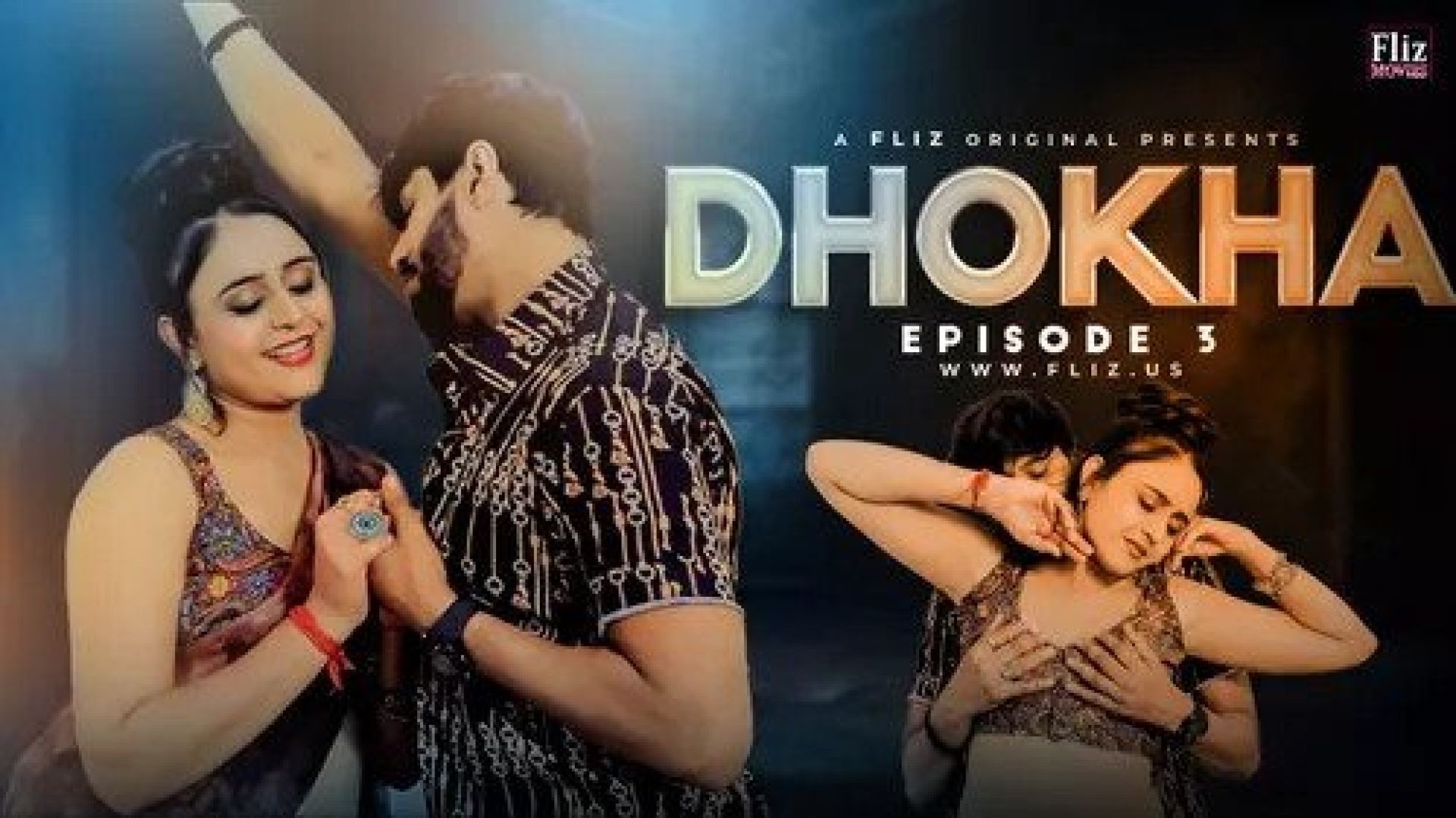 Dhokha (2023) S01E03 Hindi Uncut FlizMovies Hot Web Series WEB-DL