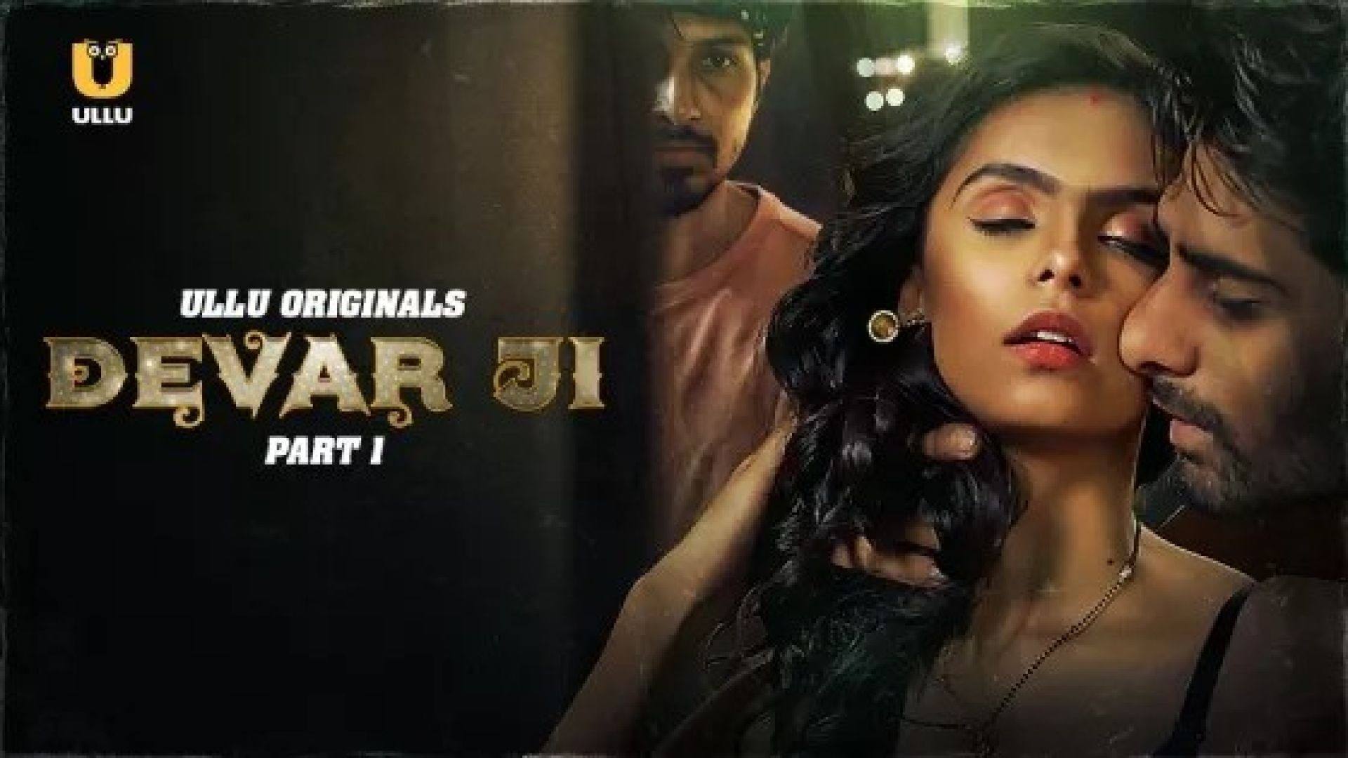 Devar Ji Part 1 (2024) S01 Hindi Ullu Hot Web Series WEB-DL