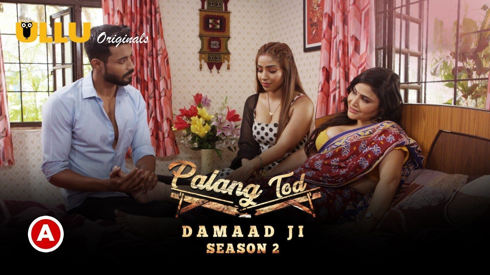 Palang Tod (Damaad Ji) (2022) Season 2 Part 2 (Ullu Originals)