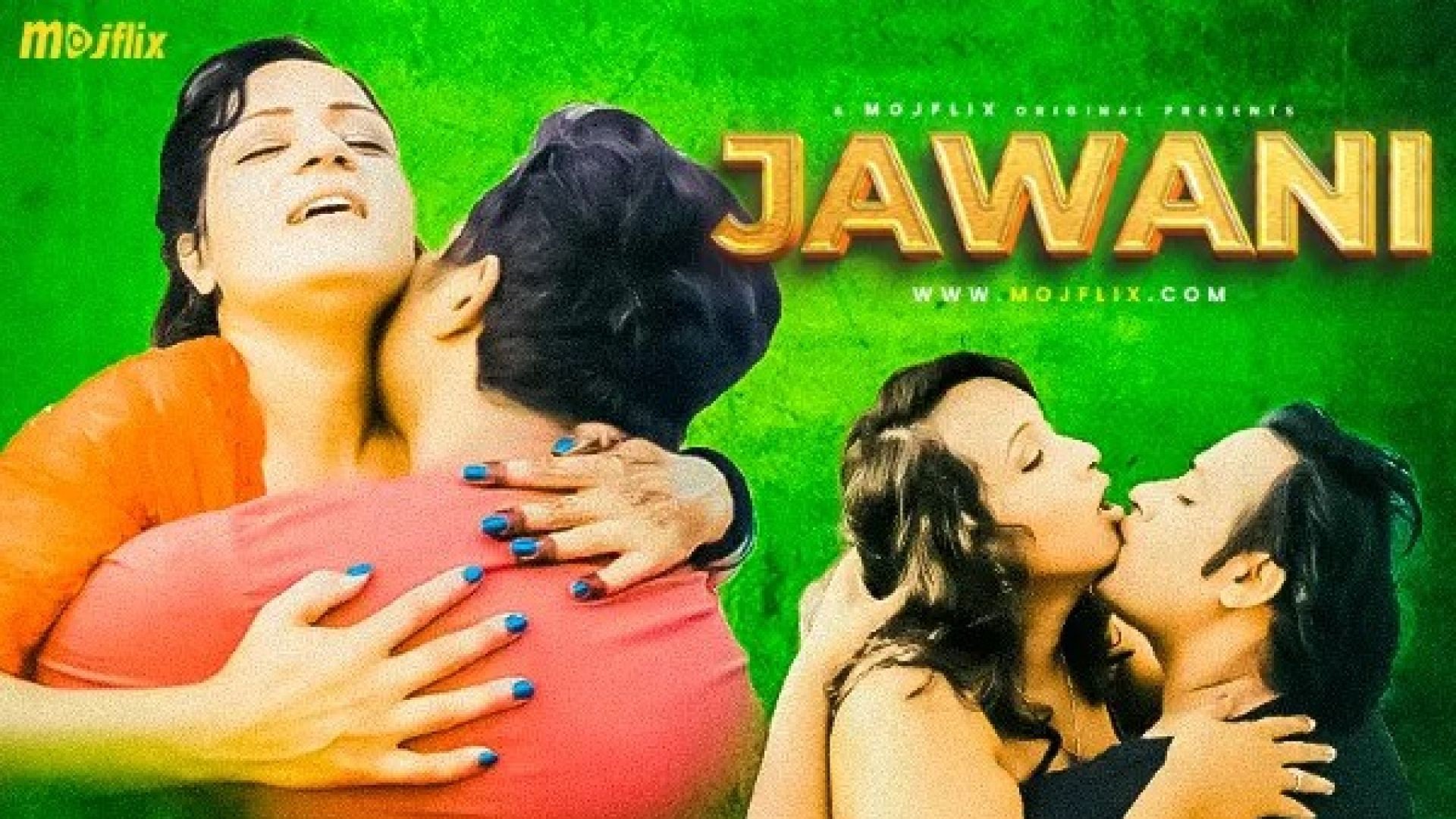 Jawani (2024) S01E01 Hindi Uncut MojFlix Hot Web Series WEB-DL