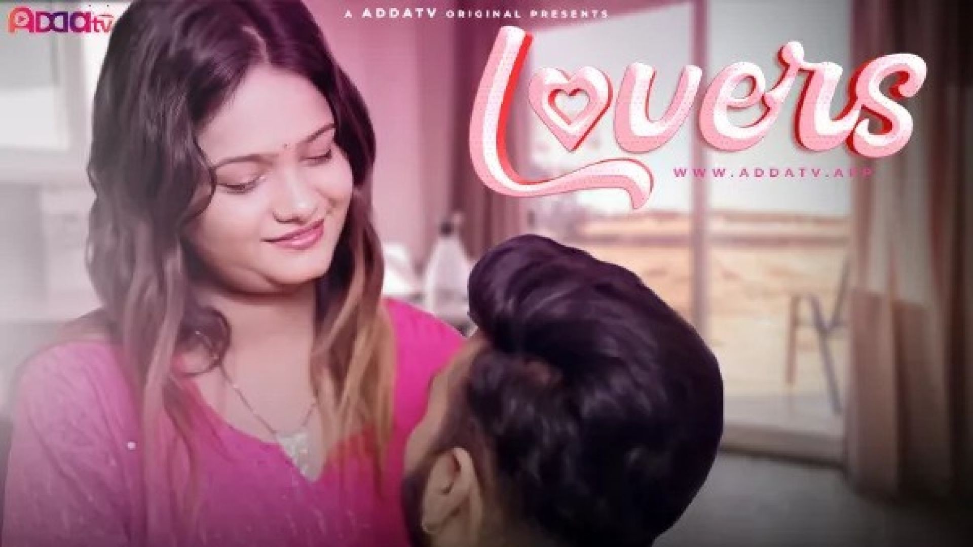 Lovers (2024) Hindi Uncut AddaTV Hot Short Film WEB-DL