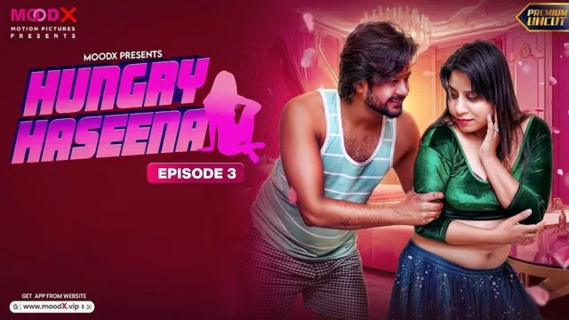 Hungry Haseena (2024) S01E03 Hindi Uncut MoodX Web Series WEB-DL