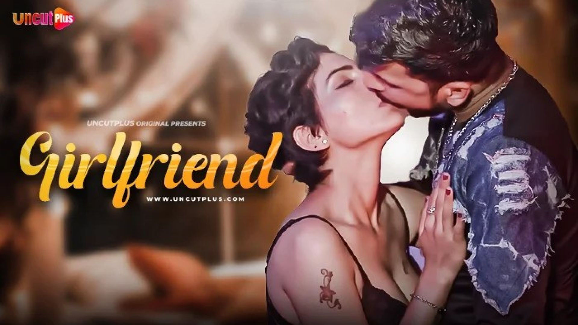 Girlfriend (2024) S01E01 Uncut Hindi UncutPlus Hot Web Series