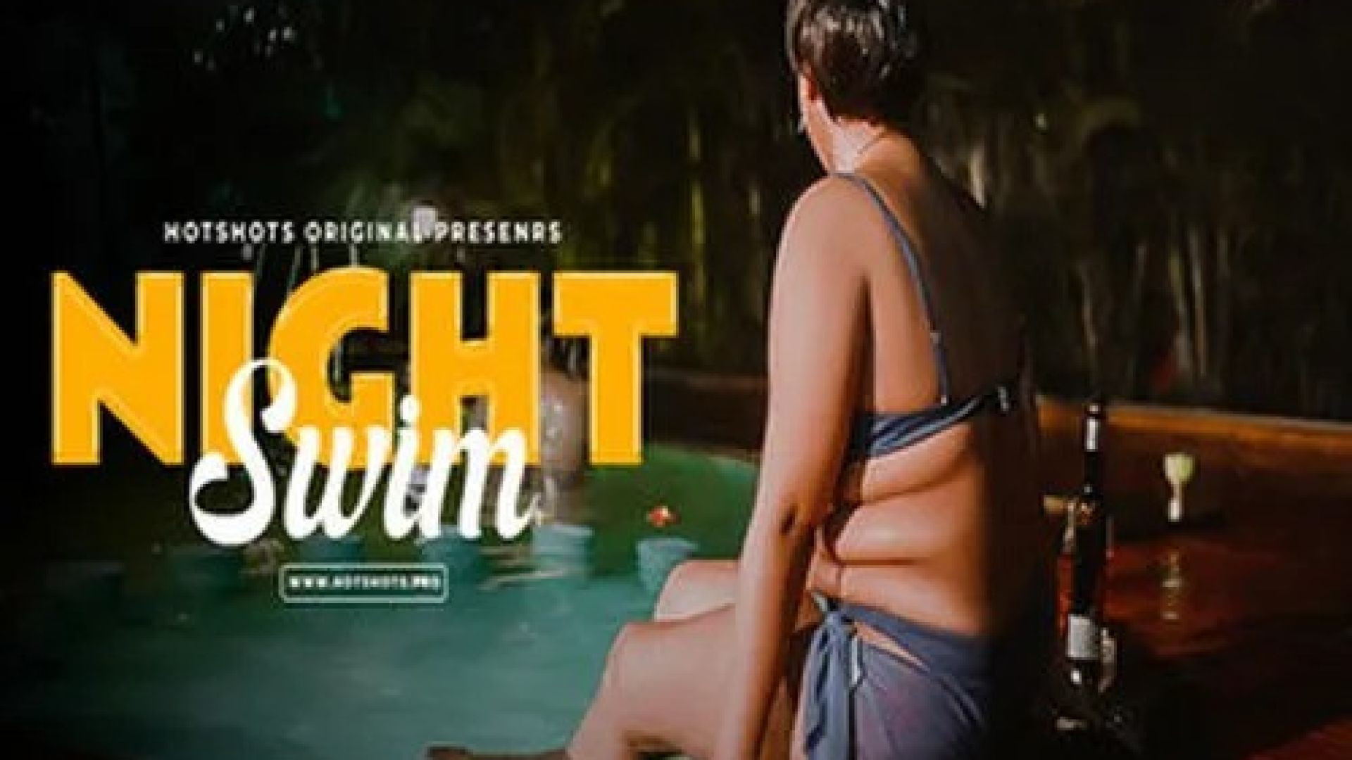 Night Swim (2024) Hindi Uncut HotShotsPro Hot Short Film