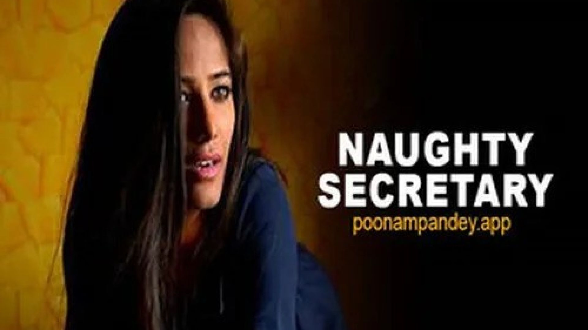 Naughty Secretary (2024) Uncut Hindi Poonam Pandey Solo Short Film