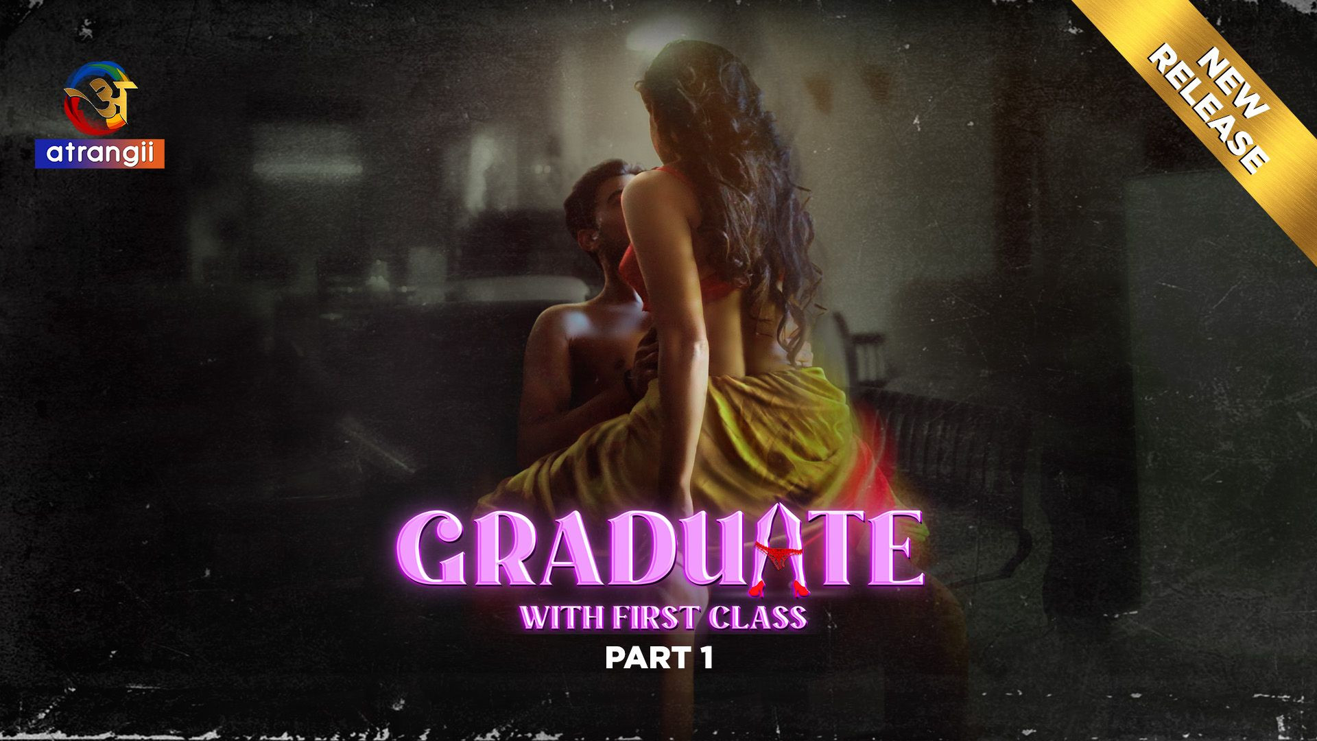 Graduate With First Class Part 1 (2024) S01 Hindi Atrangii Hot Web Series