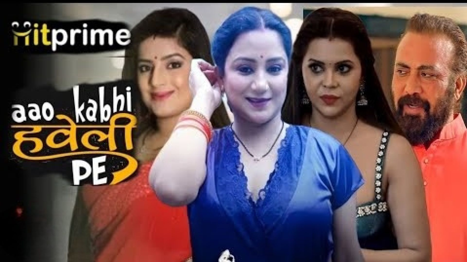 Aao Kabhi Haveli Pe (2024) S01E01-02 Hindi HitPrime Hot Web Series