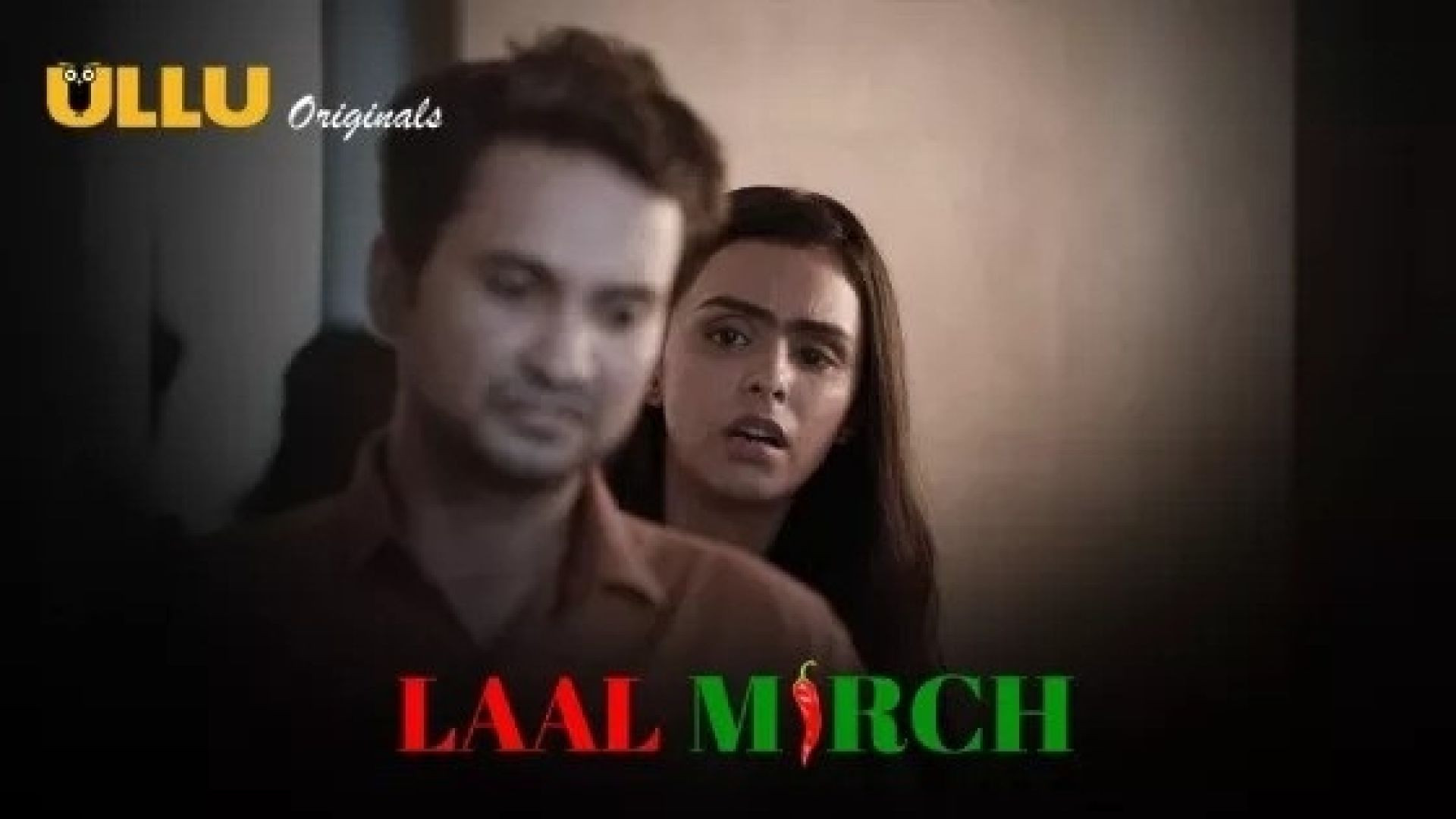 Laal Mirch Part 2 (2024) S01 Hindi Ullu Hot Web Series WEB-DL