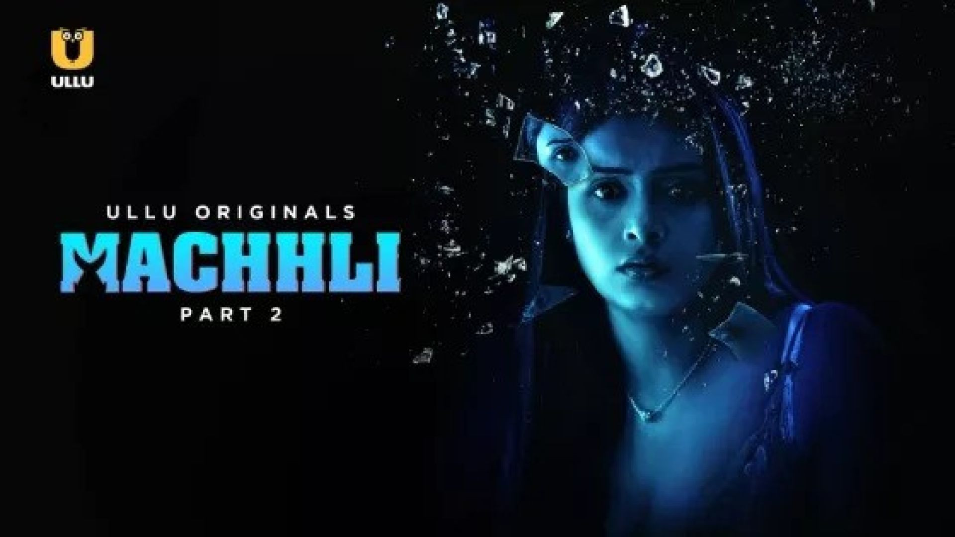 Machhli Part 2 (2024) S01E05-07 Hindi Ullu Hot Web Series
