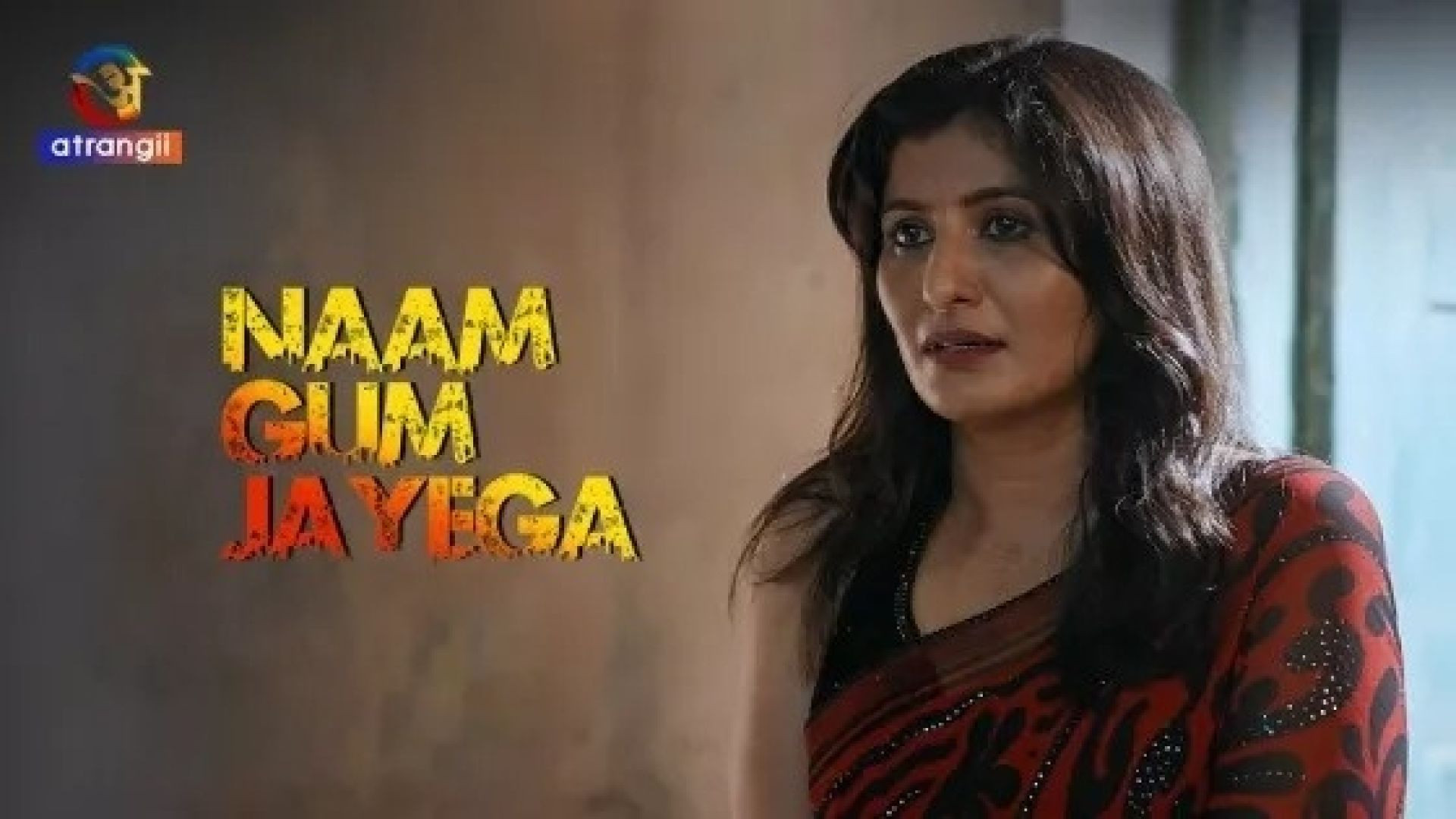 Naam Gum Jayega Part 1 (2024) S01 Hindi Atrangii Hot Web Series WEB-DL
