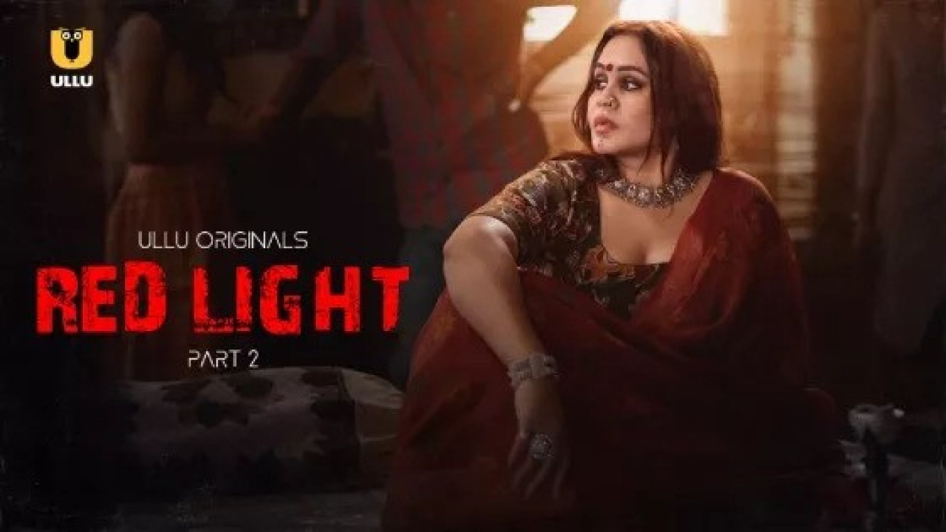 Red Light Part 2 (2024) S01 Hindi Ullu Hot Web Series WEB-DL