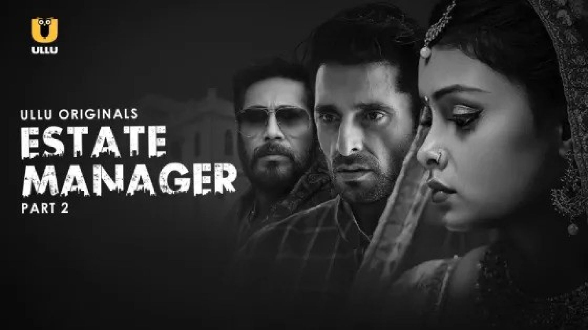 Estate Manager Part 2 (2024) S01 Hindi Ullu Hot Web Series WEB-DL
