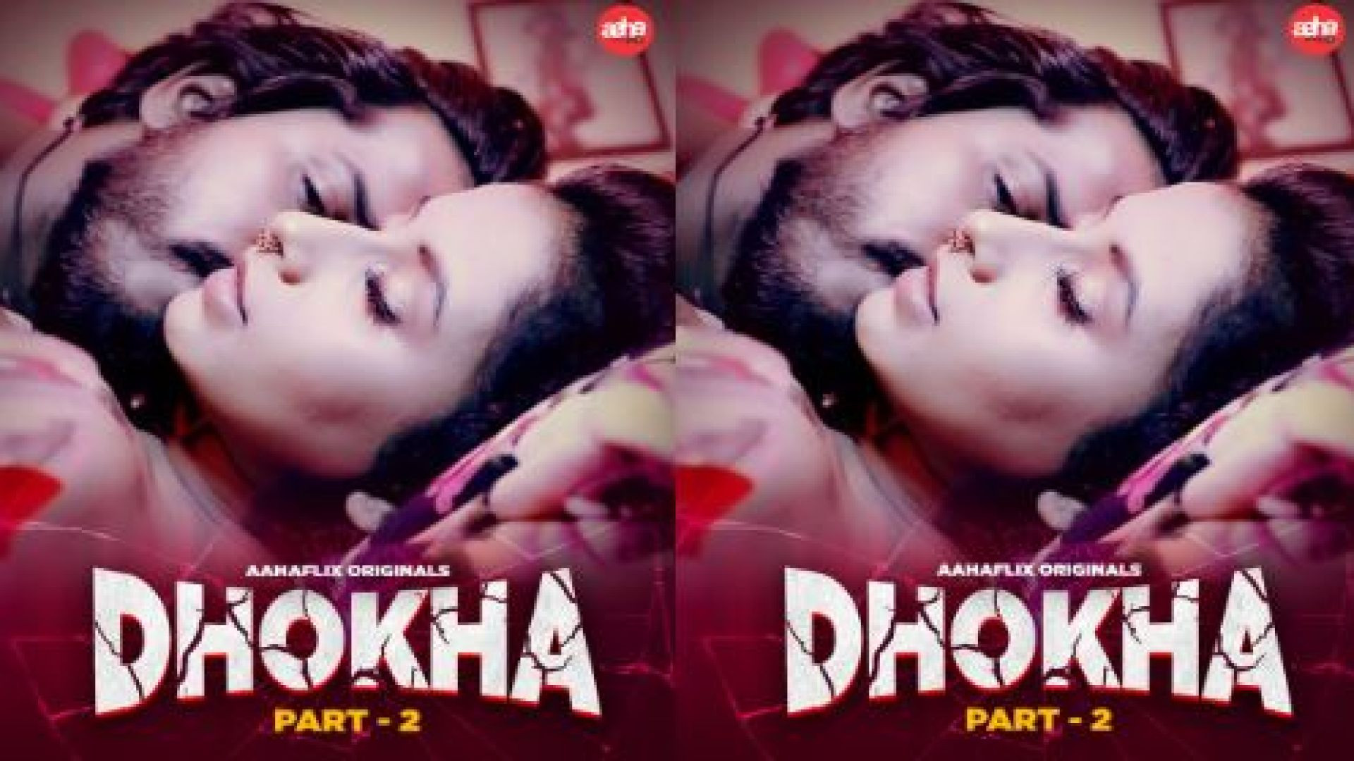 Dhokha (2024) S01E01T02 AahaFlix Hot Series