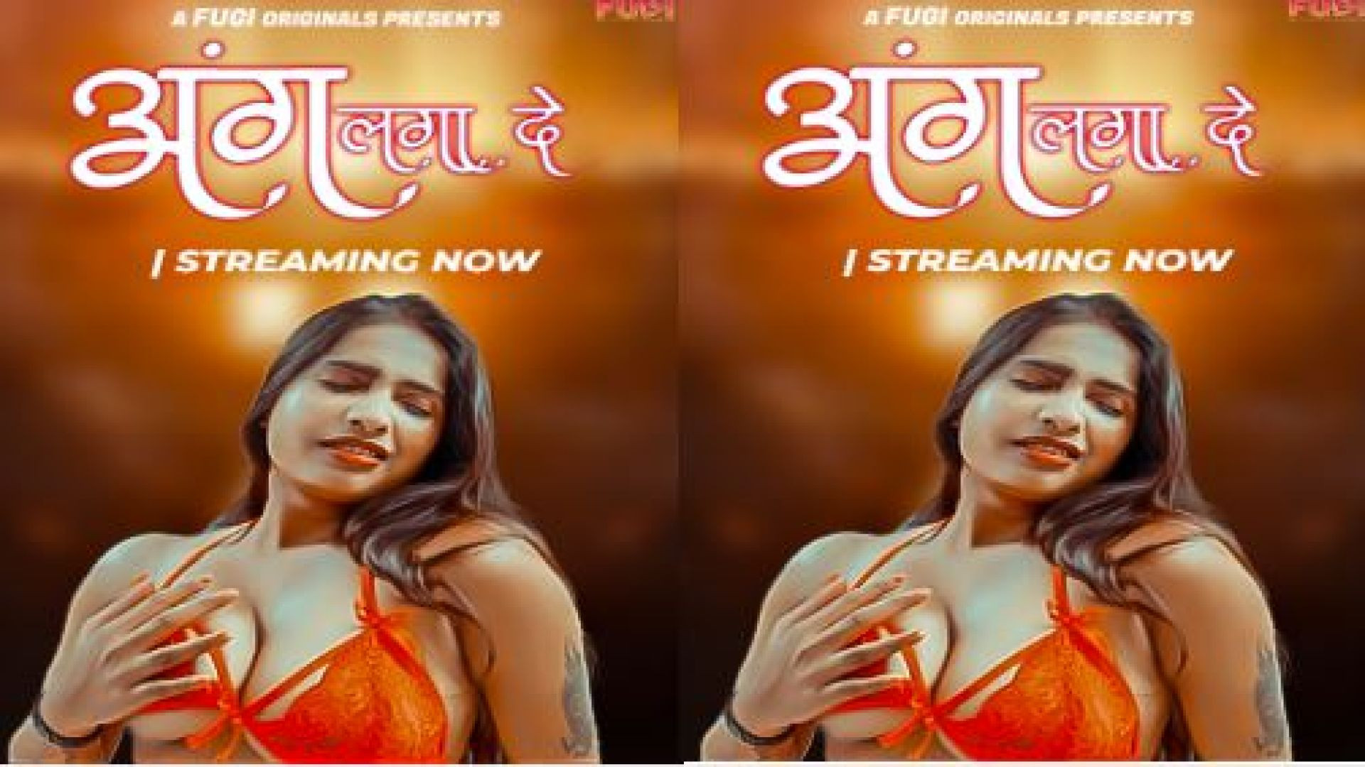 Aang Lga De (2024) Fugi Hindi Short Film