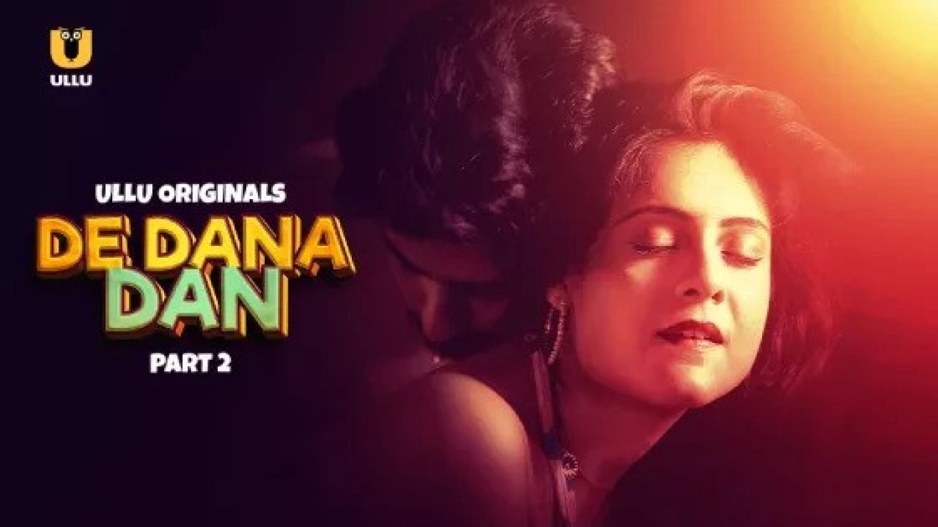 De Dana Dan Part 2 (2024) S01 Hindi Ullu Hot Web Series WEB-DL