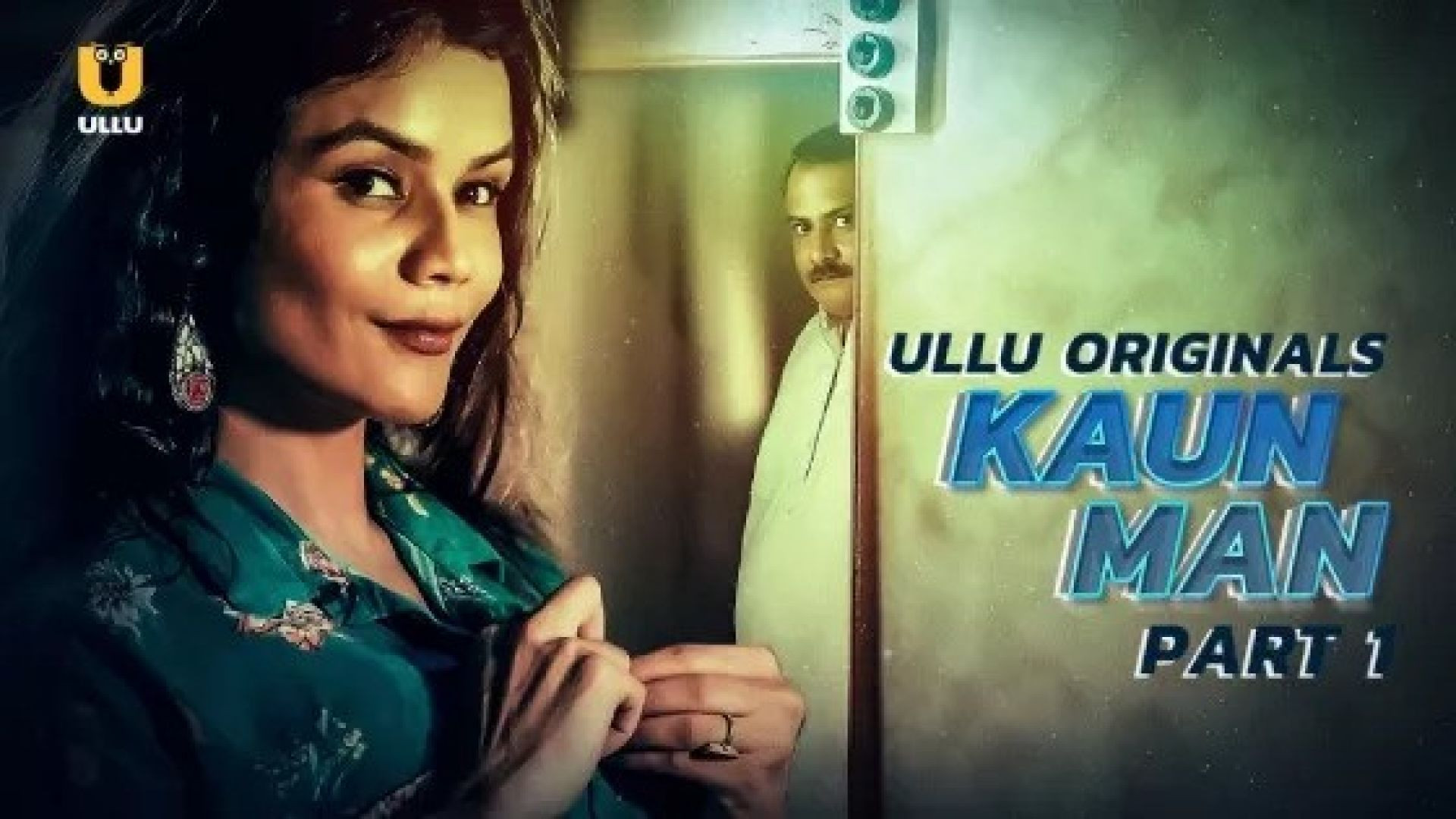 Kaun Man Part 1 (2024) S01 Hindi Ullu Hot Web Series WEB-DL