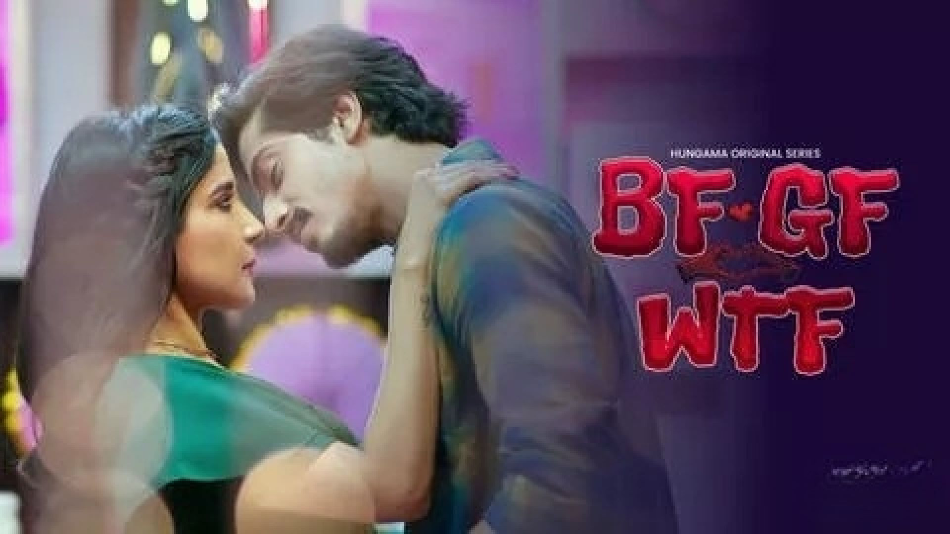 BF GF WTF (2023) S01 HGM Hindi WEB-DL