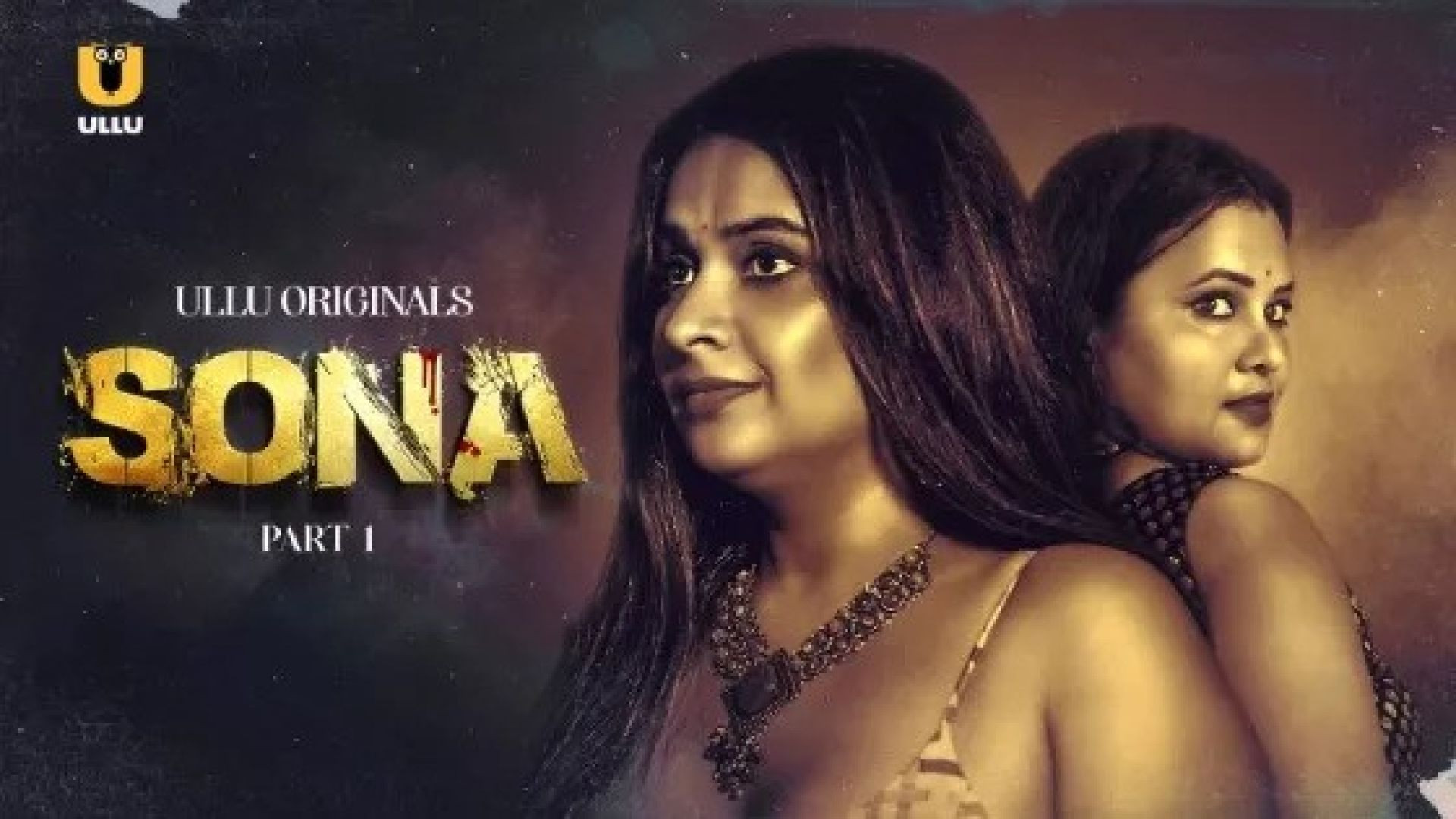 Sona Part 1 (2024) S01 Hindi Ullu Hot Web Series WEB-DL