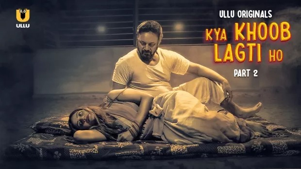 Kya Khoob Lagti Ho Part 2 (2024) S01 Hindi Ullu WEB-DL