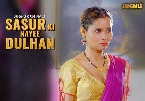 Sasur Ki Nayee Dulhan (2024) S01 Hindi Jugnu WEB-DL