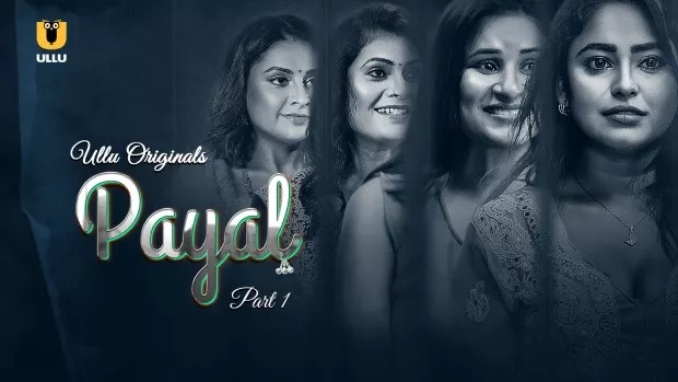 Payal Part 1 (2024) S01 Hindi Ullu WEB-DL