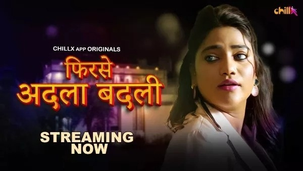 Phir se Adla Badli (2024) S01 Hindi ChillX WEB-DL
