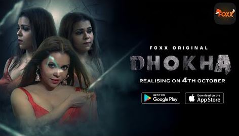 Dhokha (2025) S01E01T05 Hot Series FoxxPrime WEB-DL