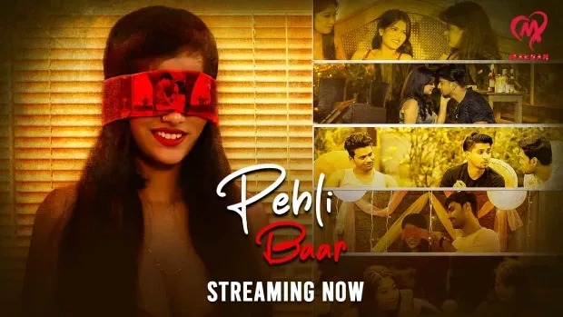 Pehli Baar (2025) S01E01- 04 Hindi Makhan WEB-DL