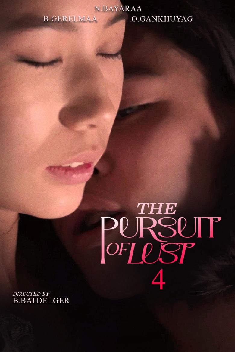 The Pursuit of Lust 4 (2025) Mongolian WEB-DL