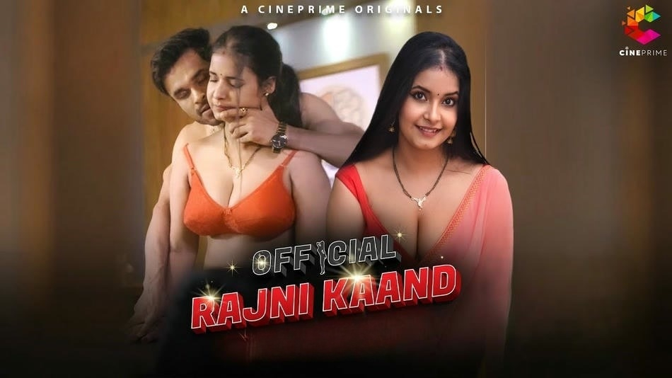 Official Rajni Kaand (2022) UNRATED S1 Complete Cineprime