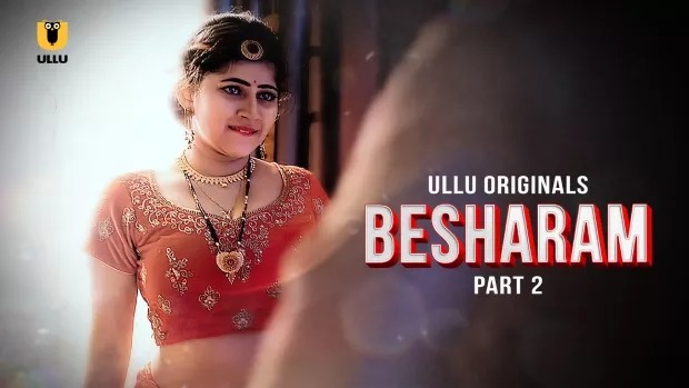 Besharam Part 2 (2025) S01 Hindi Ullu WEB-DL