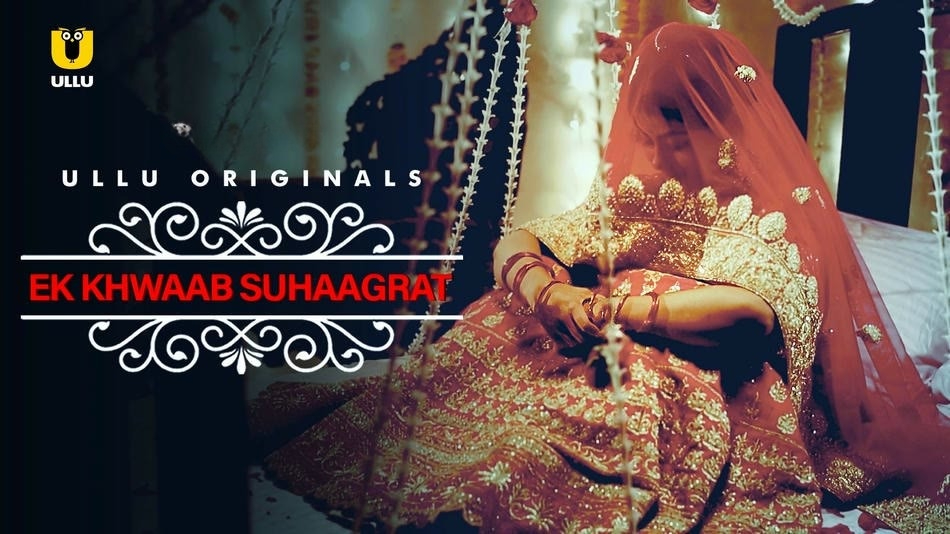 Charmsukh (Ek Khwaab Suhaagrat) ULLU WEB-DL