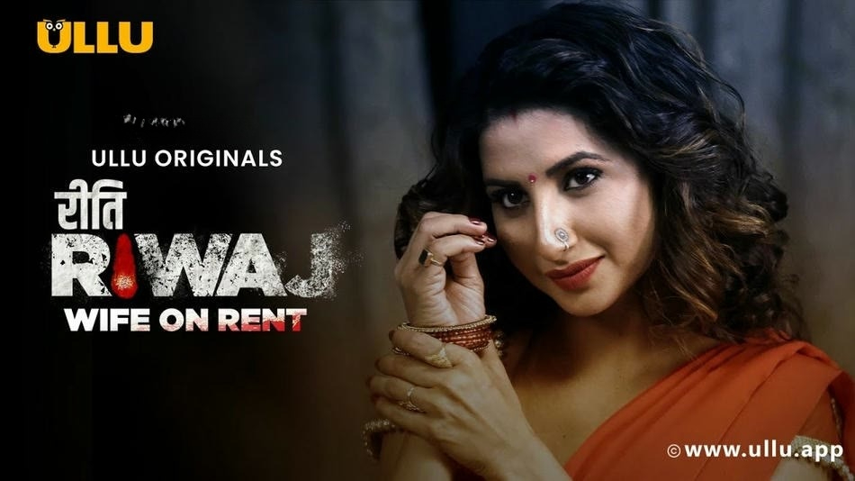 Riti Riwaj: Wife On Rent S01 Complete ULLU WEB-DL