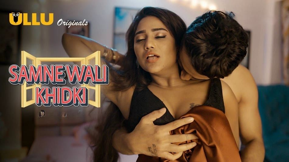 Samne Wali Khidki S01E02 ULLU Web Series