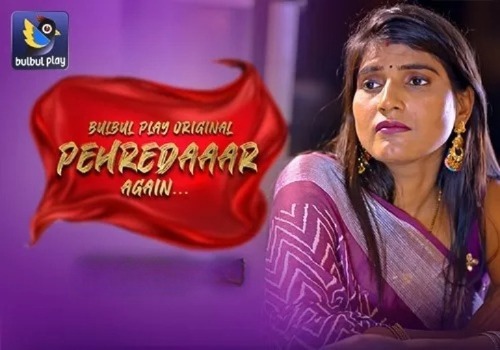Pehredaaar Again (2025) S01E01-03 Hindi BulBulPlay WEB-DL