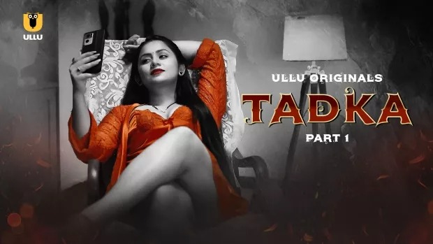 Tadka Part 1 (2025) S01 Hindi Ullu WEB-DL